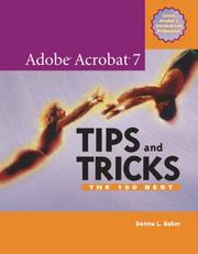 Adobe Acrobat 7 Tips and Tricks by Donna L. Baker