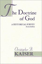 The doctrine of God by Christopher B. Kaiser