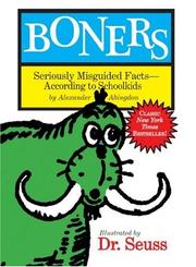 Cover of: Boners: Seriously Misguided Facts- According to Schoolkids.
