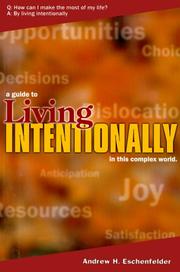 Cover of: Living intentionally by A. H. Eschenfelder