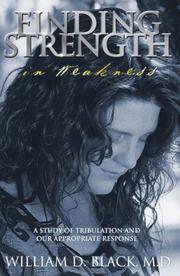Cover of: Finding Strength in Weakness by William D. Black