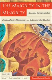 Cover of: The Majority in the Minority: Expanding the Representation of Latina/o Faculty, Administrators and Students in Higher Education