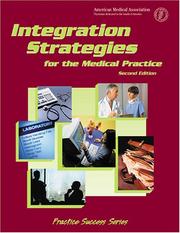Cover of: Integration Strategies for the Medical Practice (Practice Success) by Max Reiboldt, Craig W. Hunter, P. Todd Deweese, J. Max Reiboldt