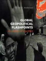 Global geopolitical flashpoints by Ewan W. Anderson