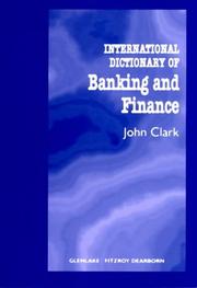 International dictionary of banking and finance by John Owen Edward Clark