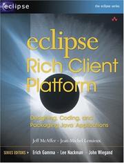 Eclipse Rich Client Platform : designing, coding, and packaging Java applications