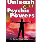 Cover of: Unleash Your Psychic Powers