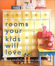 Cover of: Rooms Your Kids Will Love: 50 Fun & Fabulous Decorating Ideas & Projects