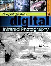 Cover of: Complete Guide to Digital Infrared Photography (A Lark Photography Book)