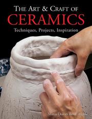 Cover of: The Art & Craft of Ceramics by Maria Dolors Ros i Frigola