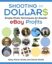 Cover of: Shooting for Dollars: Simple Photo Techniques for Greater eBay Profits