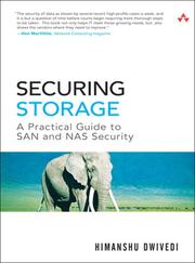 Cover of: Securing storage: a practical guide to SAN and NAS security