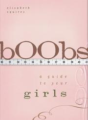 Cover of: bOObs: A Guide to Your Girls