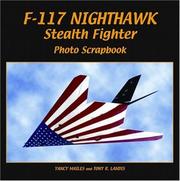 Cover of: F-117 Nighthawk Stealth Fighter Photo Scrapbook by Yancy Mailes, Tony R. Landis