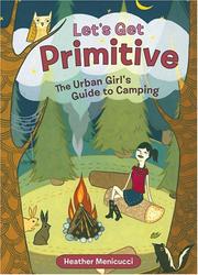 Let's Get Primitive by Heather Menicucci