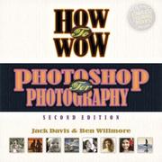 How to wow : Photoshop for photography