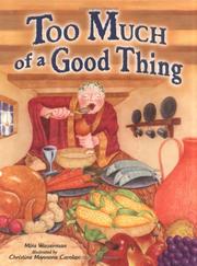 Too much of a good thing by Mira Wasserman