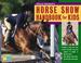 Cover of: Horse Showing for Kids