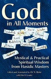 Cover of: God in All Moments: Mystical & Practical Spiritual Wisdom from Hasidic Masters