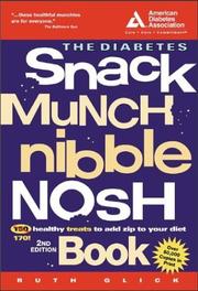 Cover of: The Diabetes Snack, Munch, Nibble, Nosh Book by Ruth Glick