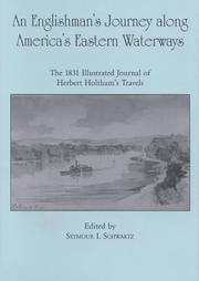 An Englishman's journey along America's eastern waterways : the 1831 illustrated journal of Herbert Holtham's travels