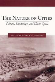 Cover of: The Nature of Cities: Culture, Landscape, and Urban Space (Studies in Comparative History)
