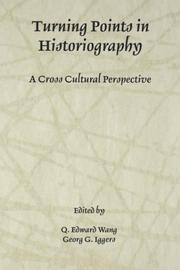 Cover of: Turning Points in Historiography: A Cross-Cultural Perspective (Rochester Studies in Historiography)