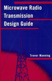 Cover of: Microwave Radio Transmission Design Guide (Artech House Microwave Library) | Trevor Manning