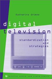 Digital television standardization and strategies