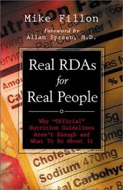 Cover of: Real RDAs for real people: why "official" nutrition guidelines aren't enough and what to do about it