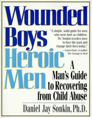Wounded boys, heroic men by Daniel Jay Sonkin