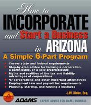 Cover of: How to incorporate and start a business in Arizona
