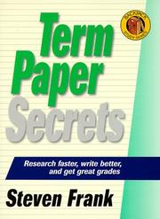 Cover of: Term paper secrets: research faster, write better, and get great grades
