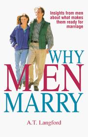 Cover of: Why men marry: insights from men about what makes them ready for marriage