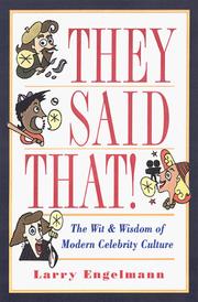 Cover of: They Said That!: The Wit and Wisdom of Modern Celebrity Culture