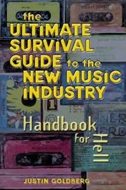 Cover of: Ultimate Survival Guide for the New Music Industry by Justin Goldberg