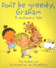Cover of: Don't Be Greedy, Graham: A Cautionary Tale (Cautionary Tales)