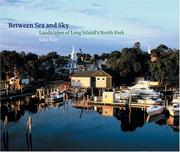Cover of: Between Sea and Sky: Landscapes of Long Island's North Fork