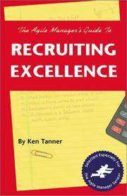 Cover of: The Agile Manager's Guide to Recruiting Excellence (The Agile Manager Series)
