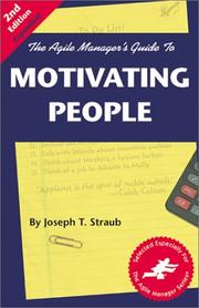 Cover of: The Agile Manager's Guide to Motivating People (Agile Manager's)