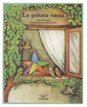 LA Pinata Vacia / The Empty Pinata (Cuentos Para Todo El Ano / Stories the Year 'round) by Alma Flor Ada
