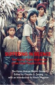 Cover of: Suffering in Silence: The Human Rights Nightmare of the Karen People of Burma