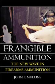 Cover of: Frangible Ammunition: The New Wave in Firearms Ammunition