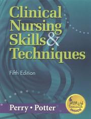 Clinical nursing skills & techniques