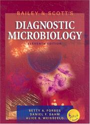 Bailey & Scott's diagnostic microbiology by Betty A. Forbes