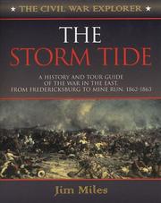 Cover of: The storm tide: a history and tour guide of the war in the east, from Fredericksburg to Mine Run, 1862/1863