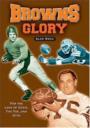 Cover of: Browns glory: for the love of Ozzie, the Toe, and Otto