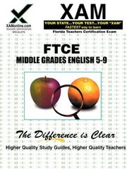 Cover of: FTCE Middle Grades English 5-9: teacher certification exam (XAM FTCE)