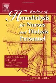 Review of hemodialysis for nurses and dialysis personnel by Judith Z. Kallenbach, Charles Gutch, Martha Stoner, Anna Corea