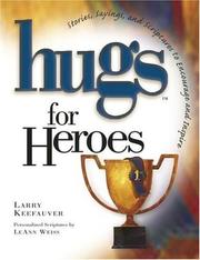 Cover of: Hugs for Heroes : Stories, Sayings, and Scriptures to Encourage and Inspire (Hugs Series)